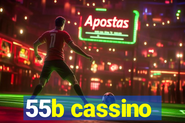 55b cassino